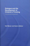 Dialogue and the development of children's thinking : a sociocultural approach /