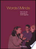 Words and minds : how we use language to think together /