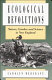 Ecological revolutions : nature, gender, and science in New England /