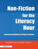 Non-fiction for the literacy hour : classroom activities for primary teachers /