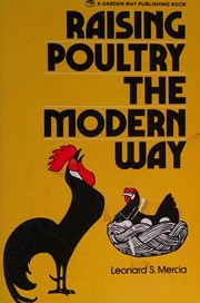 Raising poultry the modern way /