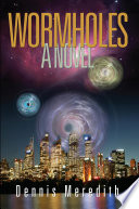 Wormholes : a novel /
