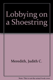 Lobbying on a shoestring /