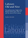 Labours old and new : the parliamentary right of the British Labour Party 1970-79 and the roots of New Labour /