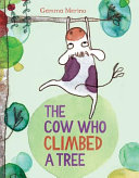 The cow who climbed a tree /