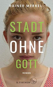 Stadt ohne Gott : Roman /