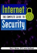 The complete guide to Internet security /