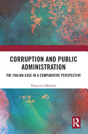 Corruption and public administration : the Italian case in a comparative perspective /