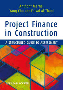 Project finance in construction : a structured guide to assessment /