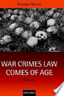 War crimes law comes of age : essays /