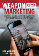 Weaponized marketing : defeating Islam jihad with marketing that built the world's top brands /