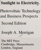 Sunlight to electricity : photovoltaic technology and business prospects /
