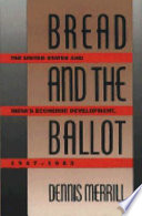 Bread and the ballot : the United States and India's economic development, 1947-1963 /