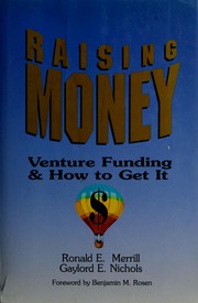 Raising money : venture funding and how to get it /