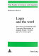 Logos and the word : the novel of language and linguistic motivation in Grande sertão: veredas and Tres tristes tigres /