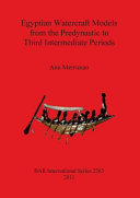 Egyptian watercraft models from the predynastic to third intermediate periods /