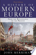 A history of modern Europe : from the Renaissance to the present /