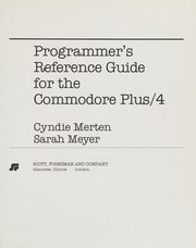 Programmer's reference guide for the Commodore Plus/4 /