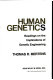 Human genetics : readings on the implications of genetic engineering /