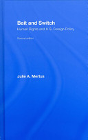Bait and switch : human rights and U.S. foreign policy /
