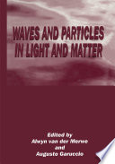 Waves and Particles in Light and Matter /