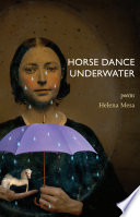 Horse dance underwater : poems /