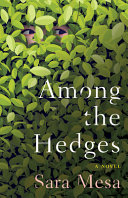 Among the hedges : a novel /