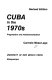 Cuba in the 1970s : pragmatism and institutionalization /