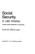 Social security in Latin America : pressure groups, stratification, and inequality /