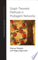 Graph theoretic methods in multiagent networks /