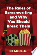 The rules of screenwriting and why you should break them /