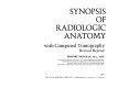 Synopsis of radiologic anatomy, with computed tomography /