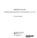 France Slana : watercolors, paintings, and drawings, 1944-1980 /