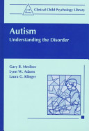 Autism : understanding the disorder /