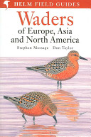 Field guide to the waders of Europe, Asia and North America /