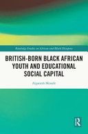 British-born Black African youth and educational social capital /