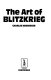 The art of Blitzkrieg /