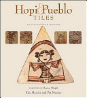 Hopi & Pueblo tiles : an illustrated history /