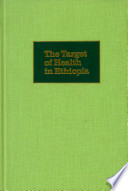 A holistic reader in applied anthropology : the target of health in Ethiopia /