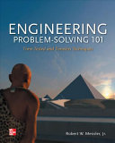 Engineering problem-solving 101 : time-tested and timeless techniques /
