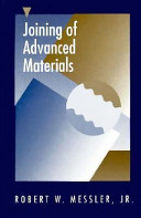 Joining of advanced materials /
