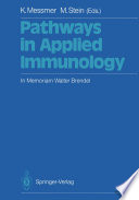 Pathways in Applied Immunology : In Memoriam Walter Brendel /