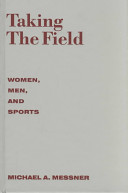 Taking the field : women, men, and sports /