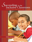 Succeeding in the inclusive classroom : K-12 lesson plans using universal design for learning /