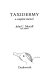 Taxidermy : a complete manual /