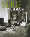 Syrie Maugham : staging glamorous interiors /