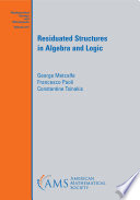 Residuated structures in algebra and logic /