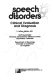 Speech disorders : clinical evaluation and diagnosis /