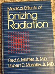 Medical effects of ionizing radiation /