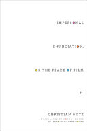 Impersonal enunciation, or The place of film /